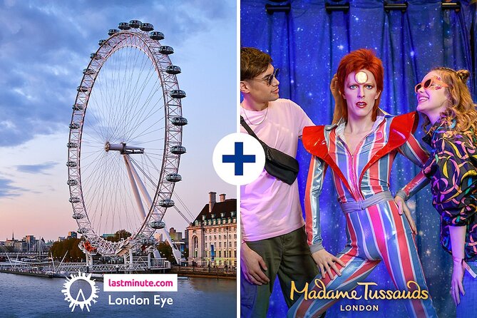 Combo Ticket: London Eye & Madame Tussauds - Key things to know before you go