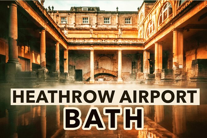 Heathrow Airport To Bath Private Airport Transfers - Best For Who, and Who Might Want to Think Twice