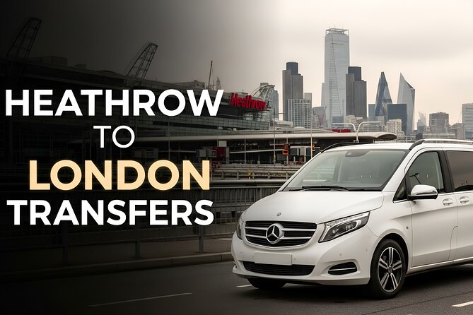 Heathrow Airport to London or London to Heathrow Transfer - Heathrow to London without the cab chaos