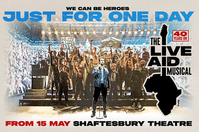 London Theatre: JUST FOR ONE DAY - The Live Aid Musical - What makes this show worth your time