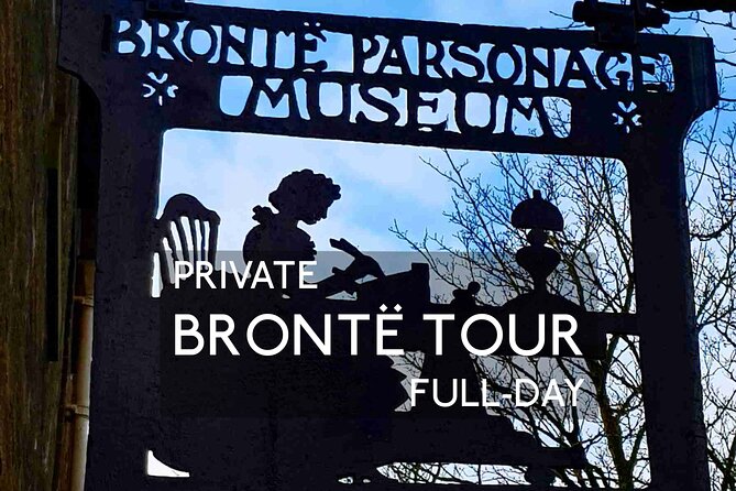 Private Tour: The Brontes: Full Day All-Inclusive Tour with an Expert Guide - Key highlights worth planning around