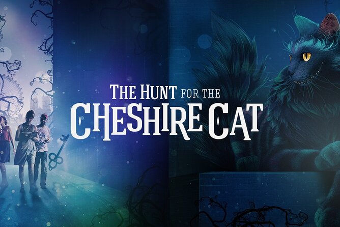 The Hunt for the Cheshire Cat by HiddenCity - Key highlights that matter before you go